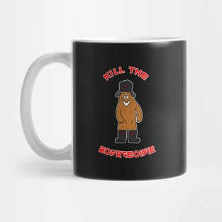 Kill The Bourgeoisie Mug